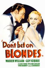 Watch Don\'t Bet on Blondes Viooz