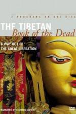 Watch The Tibetan Book of the Dead A Way of Life Viooz