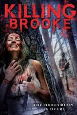 Watch Killing Brooke Viooz