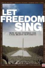 Watch Let Freedom Sing: How Music Inspired the Civil Rights Movement Viooz
