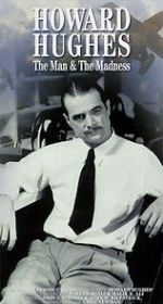 Watch Howard Hughes: The Man and the Madness Viooz