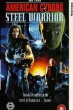 Watch American Cyborg Steel Warrior Viooz