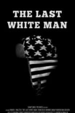 Watch The Last White Man Viooz