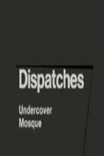 Watch Dispatches: Undercover Mosque Viooz