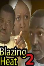 Watch Blazing Heat 2 Viooz