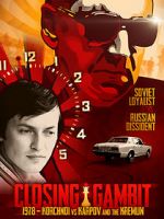 Watch Closing Gambit: 1978 Korchnoi versus Karpov and the Kremlin Viooz