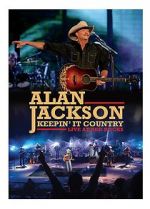 Watch Alan Jackson: Keepin\' It Country Tour Viooz