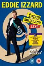 Watch Eddie Izzard: Force Majeure Live Viooz