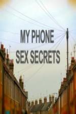 Watch My Phone Sex Secrets Viooz