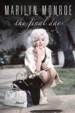 Watch Marilyn Monroe The Final Days Viooz