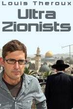 Watch Louis Theroux - Ultra Zionists Viooz