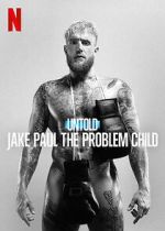 Watch Untold: Jake Paul the Problem Child Viooz