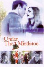 Watch Under the Mistletoe Viooz
