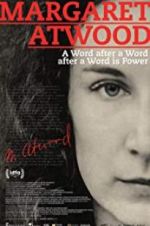 Watch Margaret Atwood: A Word after a Word after a Word is Power Viooz