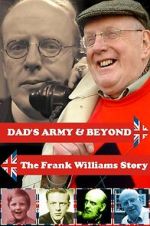 Watch \'Dad\'s Army\' & Beyond: The Frank Williams Story Viooz