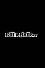 Watch Kill's Hollow Viooz