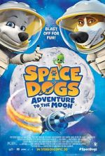 Watch Space Dogs: Adventure to the Moon Viooz