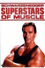 Watch Superstars Of Muscle Schwarzenegger Viooz