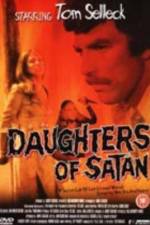 Watch Daughters of Satan Viooz