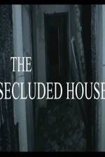 Watch The Secluded House Viooz