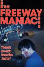 Watch The Freeway Maniac Viooz