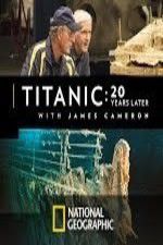 Watch Titanic: 20 Years Later with James Cameron Viooz