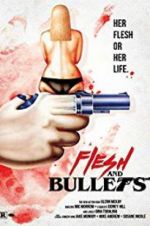 Watch Flesh and Bullets Viooz