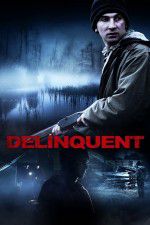Watch Delinquent Viooz