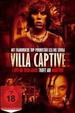 Watch Villa Captive Viooz