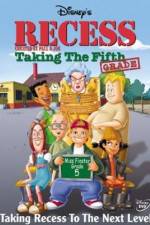 Watch Recess: Taking the Fifth Grade Viooz