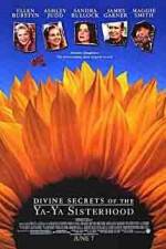 Watch Divine Secrets of the Ya-Ya Sisterhood Viooz