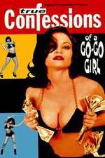 Watch Confessions of a Go-Go Girl Viooz