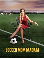 Watch Soccer Mom Madam Viooz