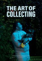 Watch The Art of Collecting (Short 2021) Viooz