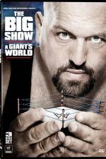 Watch Big Show A Giants World Viooz