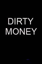 Watch Dirty money Viooz