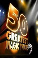Watch TVs 50 Greatest Magic Tricks Viooz