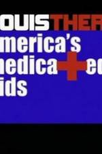 Watch Louis Theroux America's Medicated Kids Viooz