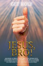 Watch Jesus, Bro! Viooz