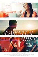 Watch Momentum Shift Viooz