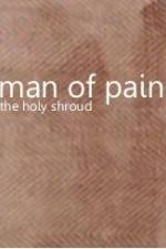 Watch Man of Pain - The Holy Shroud Viooz