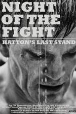 Watch Night of the Fight: Hatton's Last Stand Viooz