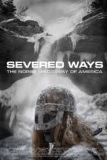 Watch Severed Ways: The Norse Discovery of America Viooz