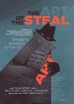 Watch The Art of the Steal Viooz