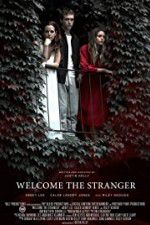 Watch Welcome the Stranger Viooz