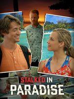 Watch Stalked in Paradise Viooz
