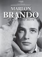 Watch Marlon Brando: An Actor Named Desire Viooz