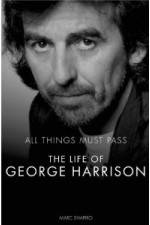Watch All Things Must Pass The Life and Times Of George Harrison Viooz