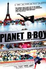 Watch Planet B-Boy Viooz