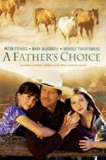 Watch A Father\'s Choice Viooz